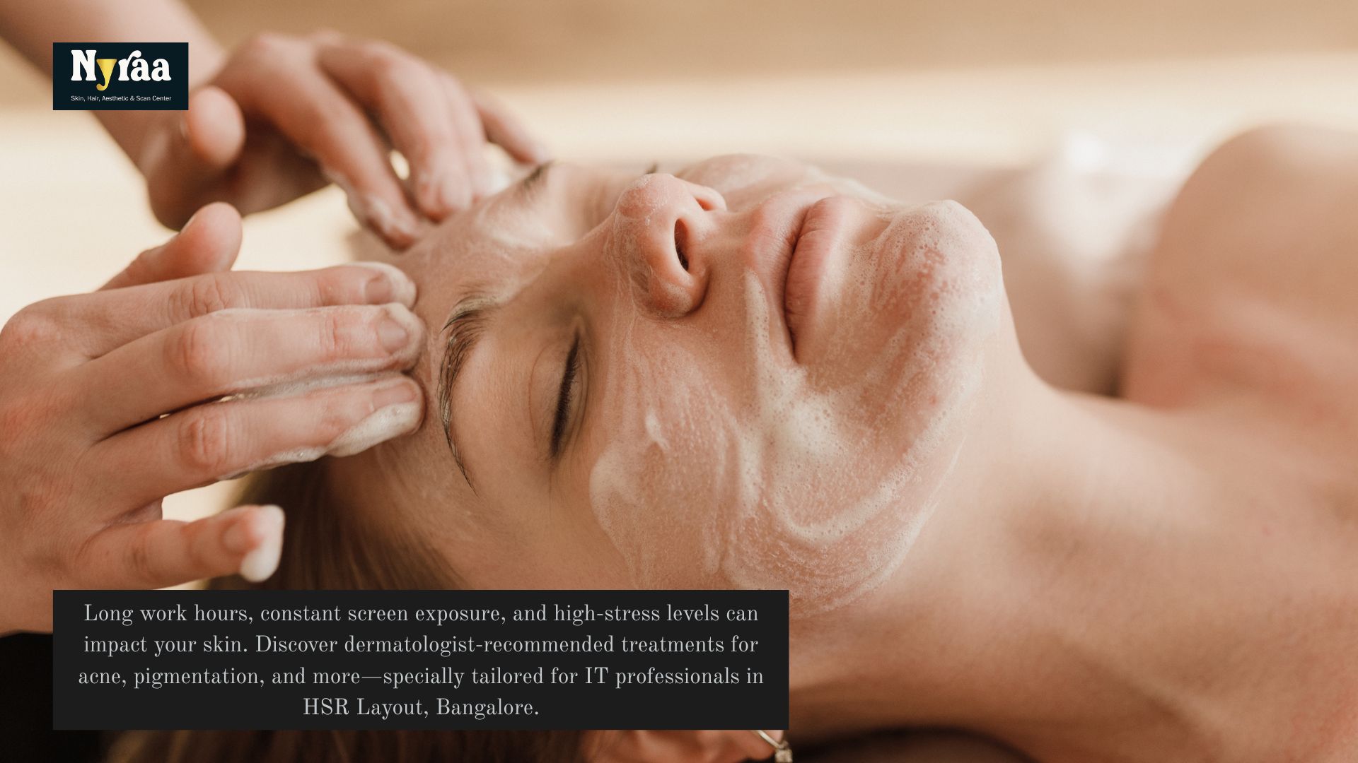 Top Dermatologist Recommended Skin Treatments for IT Employees in HSR Layout