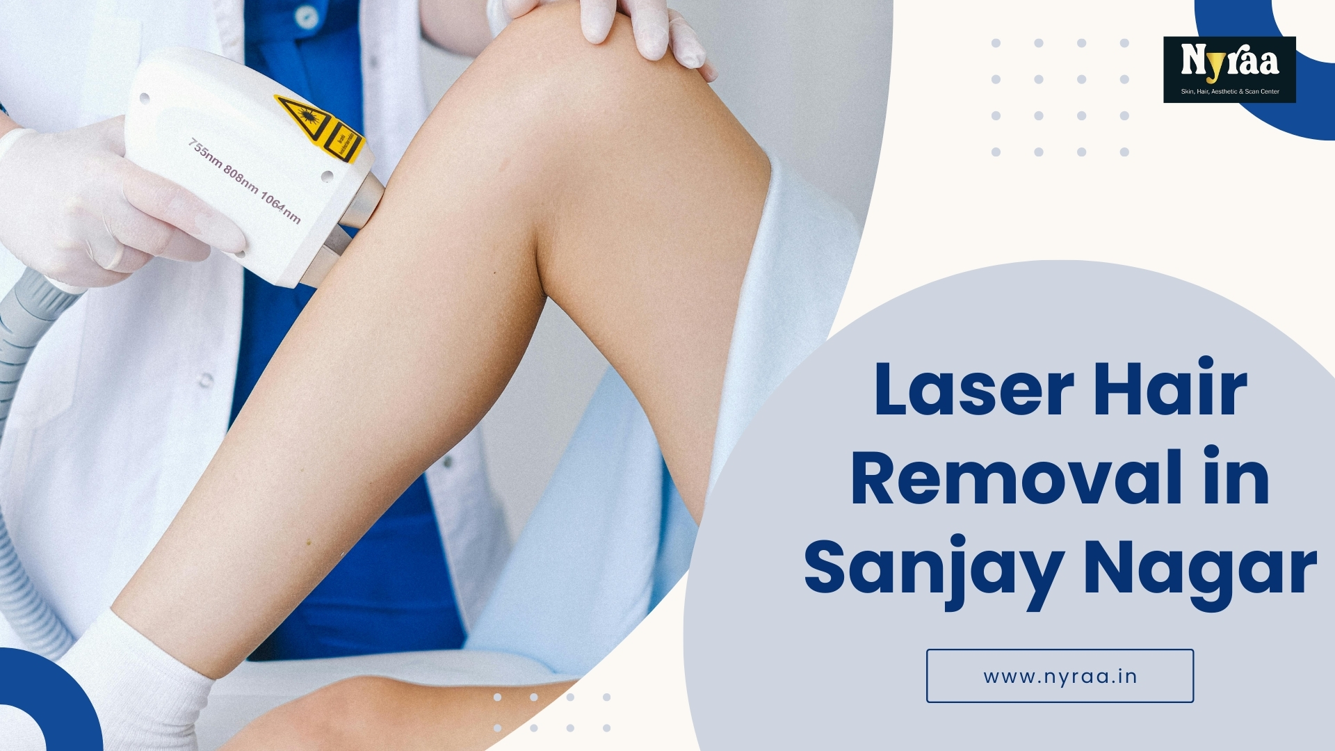 Laser Hair Removal in Sanjay Nagar