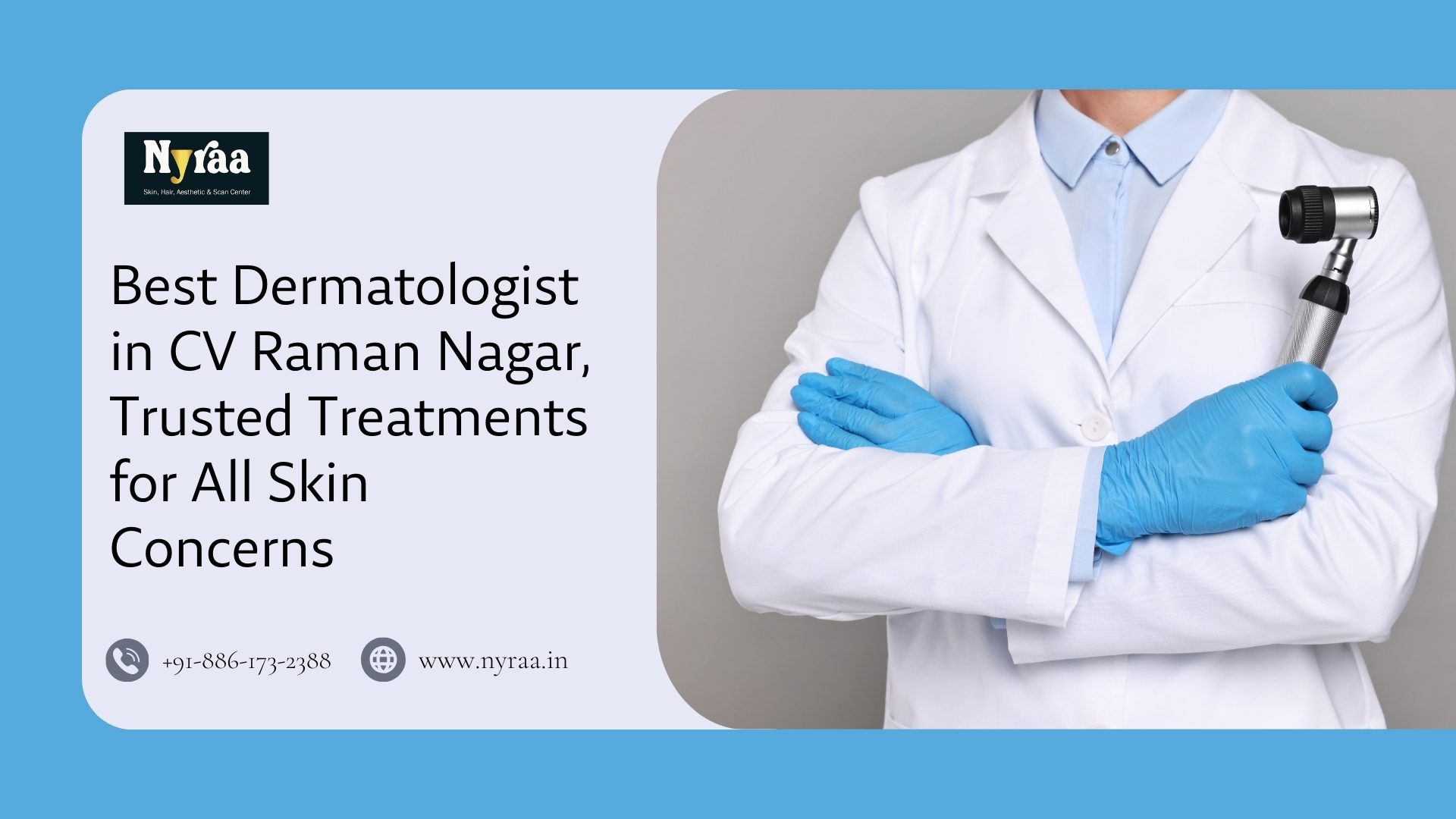 Best Dermatologist in CV Raman Nagar