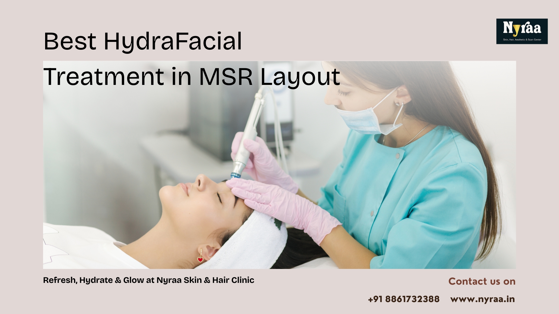 HydraFacial Treatment in MSR Layout Bangalore